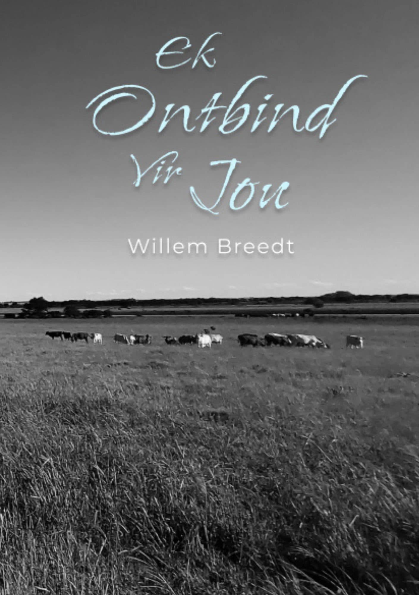 Ek Ontbind Vir Jou - Digbundel, image 1